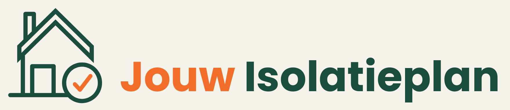 Jouw Isolatieplan